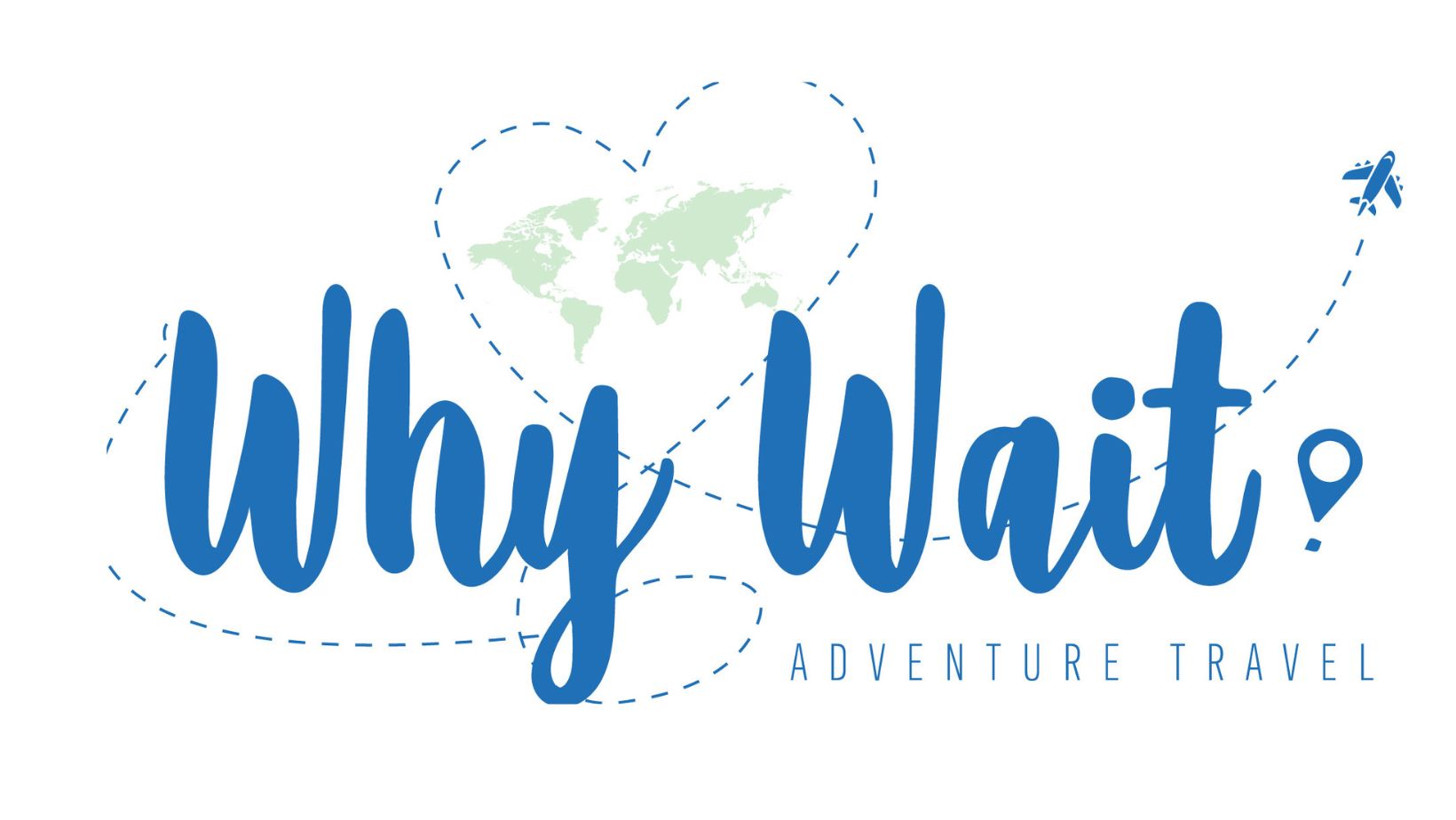 why wait adventure travel